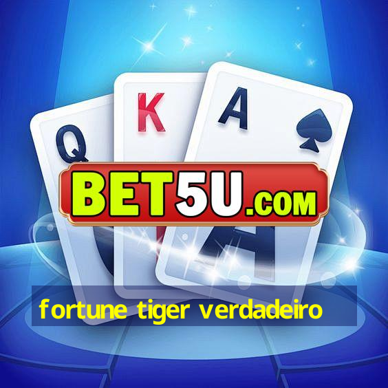 fortune tiger verdadeiro